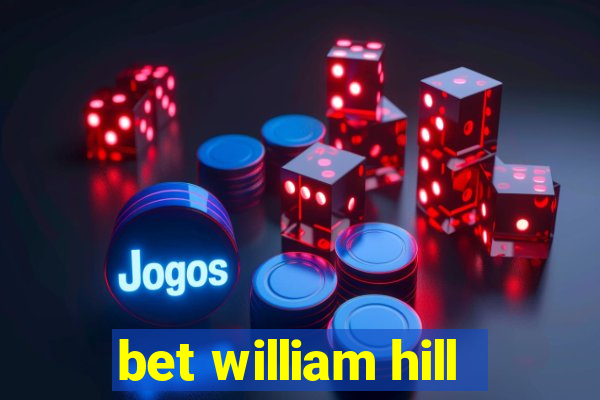 bet william hill